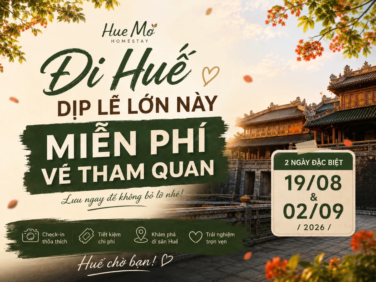 Du lịch Huế 19/8 & 2/9: Miễn phí vé tham quan | Homestay Huế